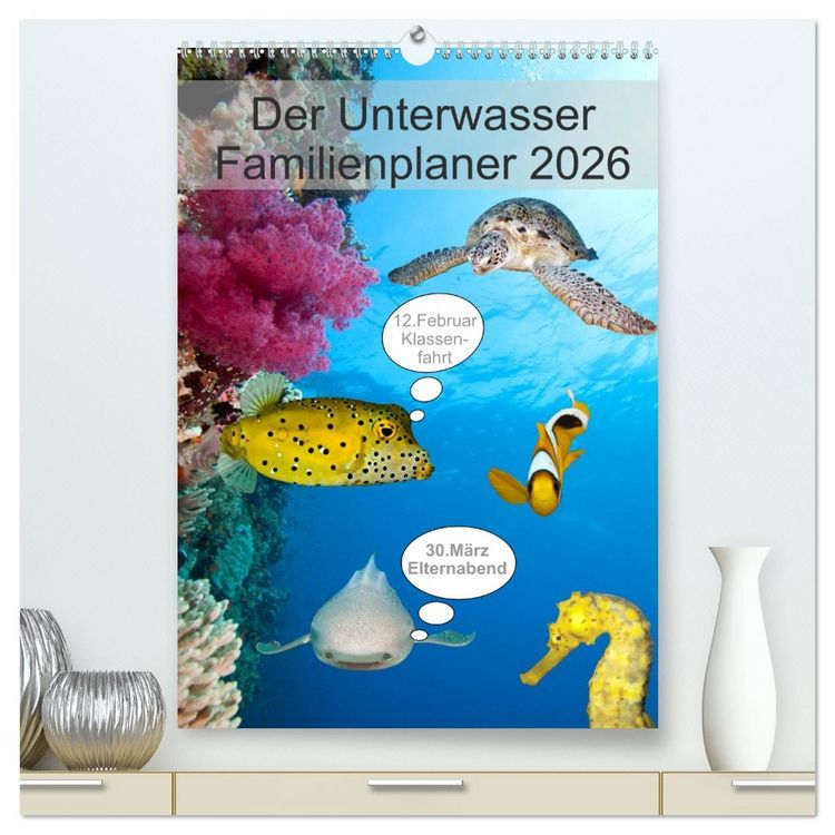 Produktbild: Der Unterwasser Familienplaner 2026 (hochwertiger Premium Wandkalender 2026 DIN A2 hoch), Kunstdruck in Hochglanz
