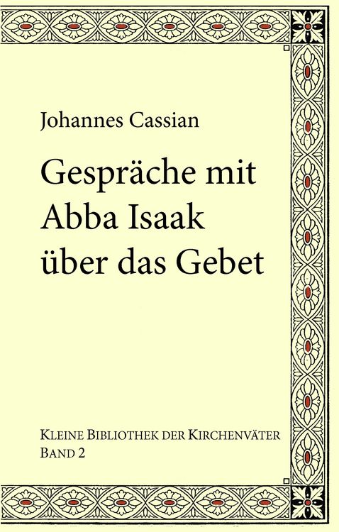 Produktbild: Gespr&auml;che mit Abba Isaak &uuml;ber das Gebet