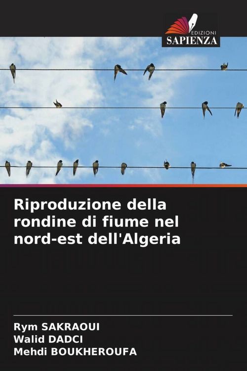 Produktbild: Riproduzione della rondine di fiume nel nord-est dell'Algeria