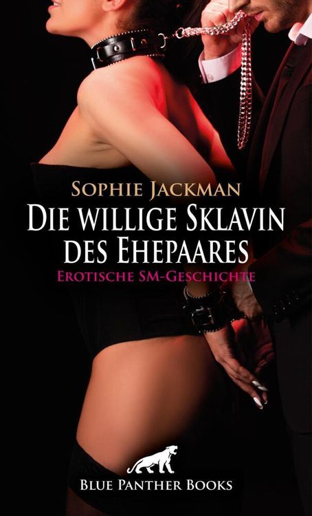 Produktbild: Die willige Sklavin des Ehepaares | Erotische SM-Geschichte + 1 weitere Geschichte