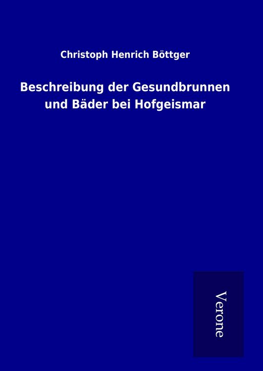 Produktbild: Beschreibung der Gesundbrunnen und B&auml;der bei Hofgeismar