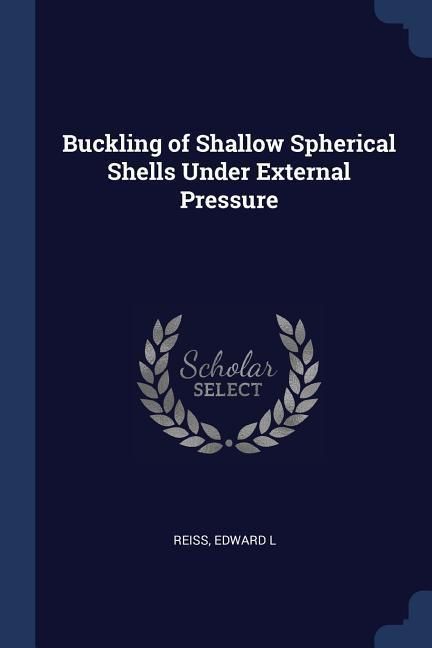 Produktbild: Buckling of Shallow Spherical Shells Under External Pressure