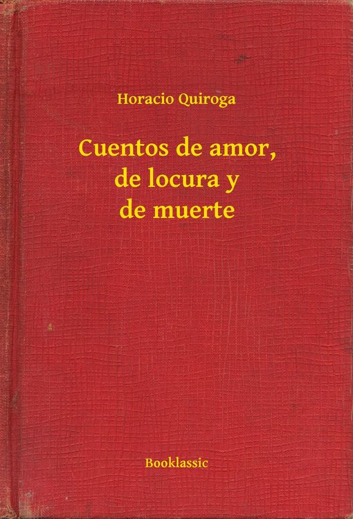 Produktbild: Cuentos de amor, de locura y de muerte