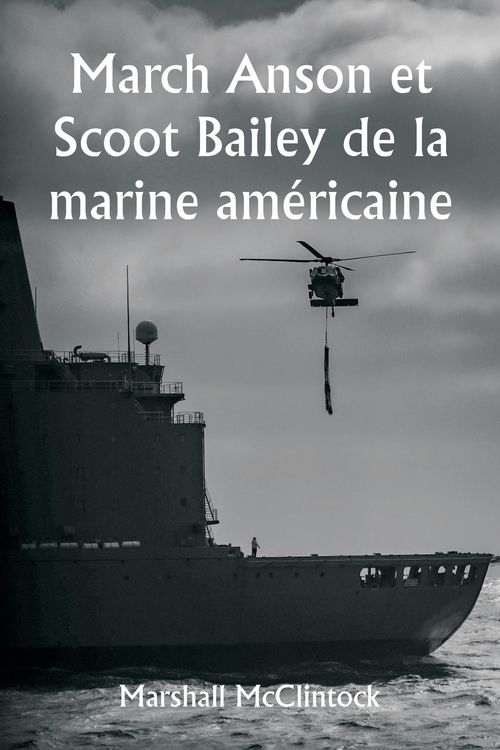 Produktbild: March Anson et Scoot Bailey de la marine am&eacute;ricaine