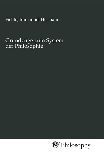 Produktbild: Grundz&uuml;ge zum System der Philosophie