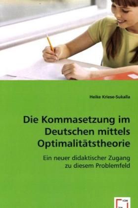 Produktbild: Kriese-Sukalla, H: Die Kommasetzung im Deutschen mittels Opt
