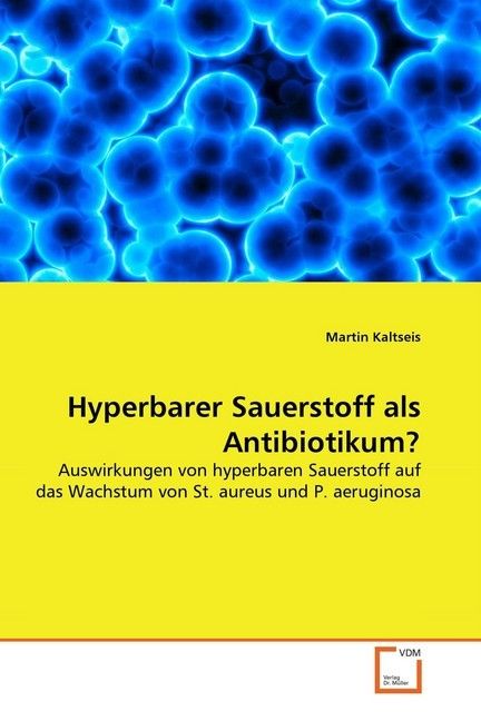 Produktbild: Kaltseis, M: Hyperbarer Sauerstoff als Antibiotikum?