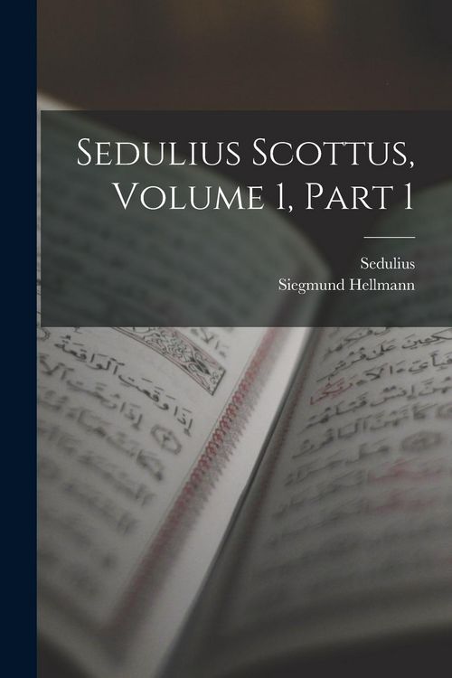 Produktbild: Sedulius Scottus, Volume 1, part 1