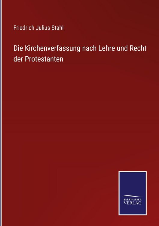 Produktbild: Die Kirchenverfassung nach Lehre und Recht der Protestanten
