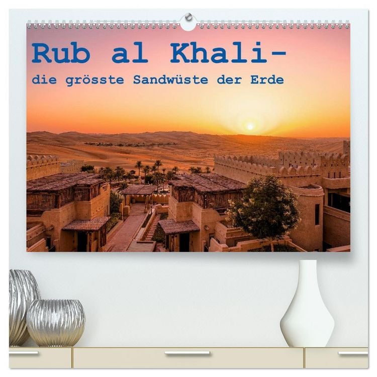 Produktbild: Rub al Khali - die gr&ouml;sste Sandw&uuml;ste der Erde (hochwertiger Premium Wandkalender 2026 DIN A2 quer), Kunstdruck in Hochglanz