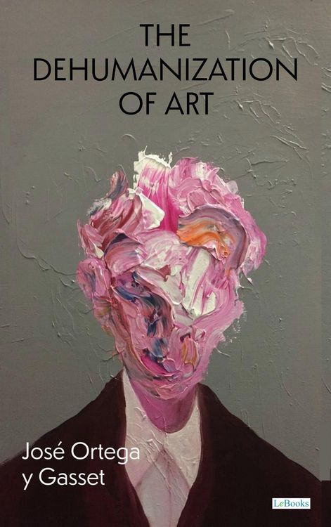 Produktbild: The Dehumanization of Art