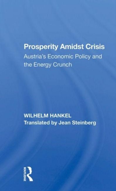 Produktbild: Steinberg, J: Prosperity Amidst Crisis
