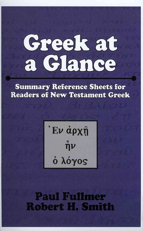 Produktbild: Greek at a Glance (Stapled Booklet): Summary Reference Sheets for Readers of New Testament Greek