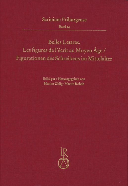 Produktbild: Belles Lettres. Les figures de l&rsquo;&eacute;crit au Moyen &Acirc;ge / Figurationen des Schreibens im Mittelalter