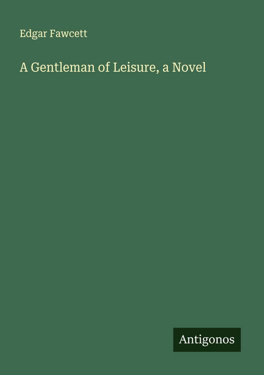 Produktbild: A Gentleman of Leisure, a Novel