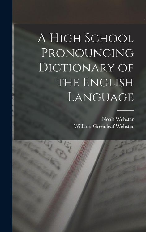 Produktbild: A High School Pronouncing Dictionary of the English Language