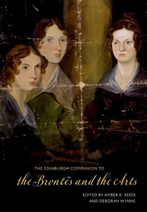 Produktbild: The Edinburgh Companion to the Brontes and the Arts