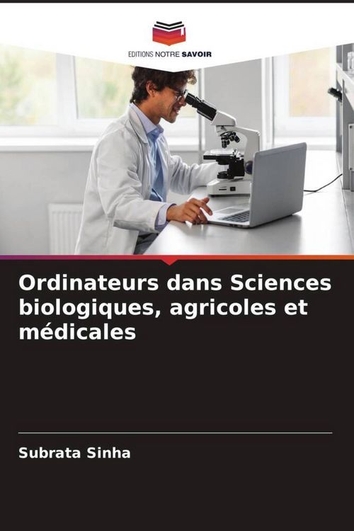 Produktbild: Ordinateurs dans Sciences biologiques, agricoles et m&eacute;dicales
