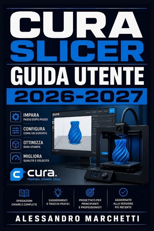 Produktbild: Cura Slicer Guida Utente 2026-2027
