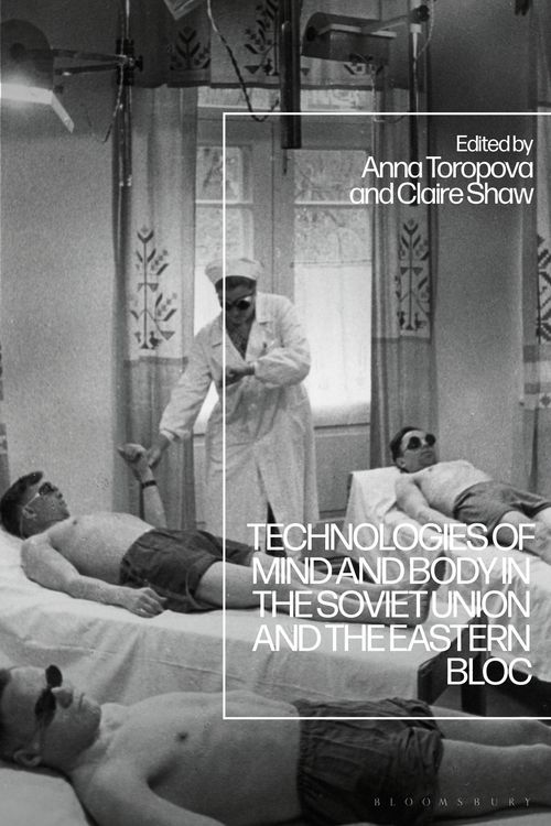 Produktbild: Technologies of Mind and Body in the Soviet Union and the Eastern Bloc