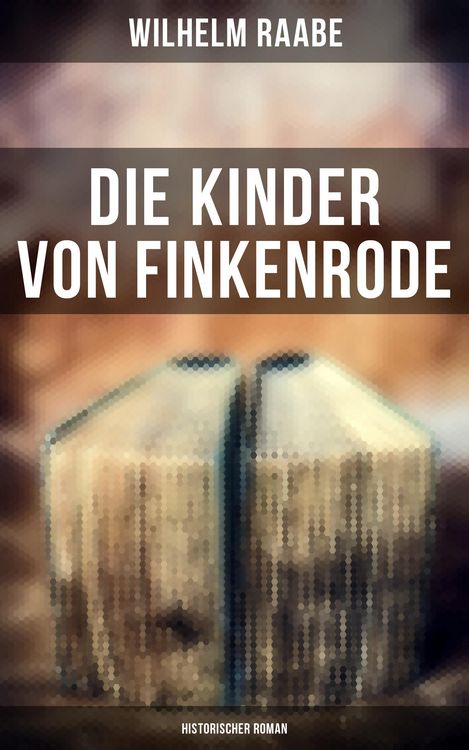 Produktbild: Die Kinder von Finkenrode: Historischer Roman