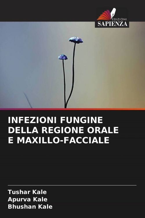 Produktbild: Infezioni Fungine Della Regione Orale E Maxillo-Facciale