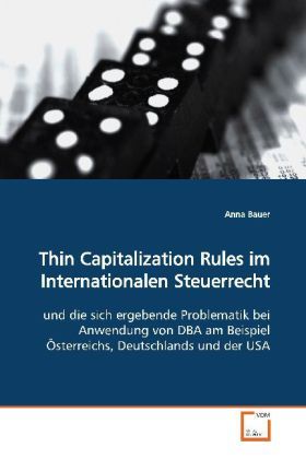 Produktbild: Bauer, A: Thin Capitalization Rules im Internationalen Steue