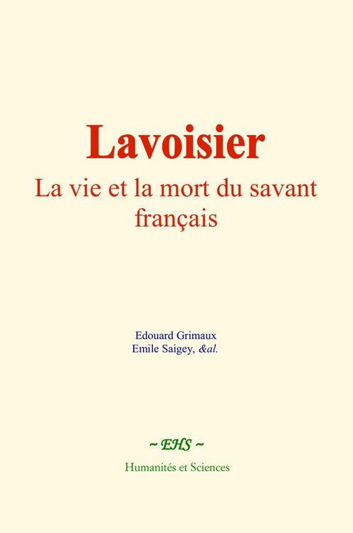 Produktbild: Lavoisier : La vie et la mort du savant fran&ccedil;ais