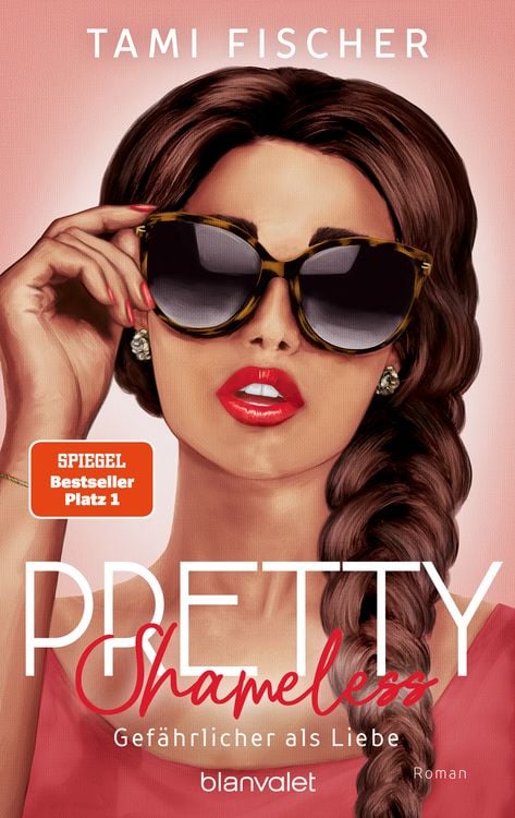Produktbild: Pretty Shameless - Gef&auml;hrlicher als Liebe