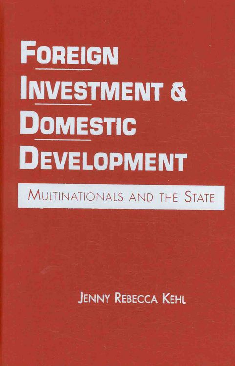 Produktbild: Foreign Investment and Domestic Development