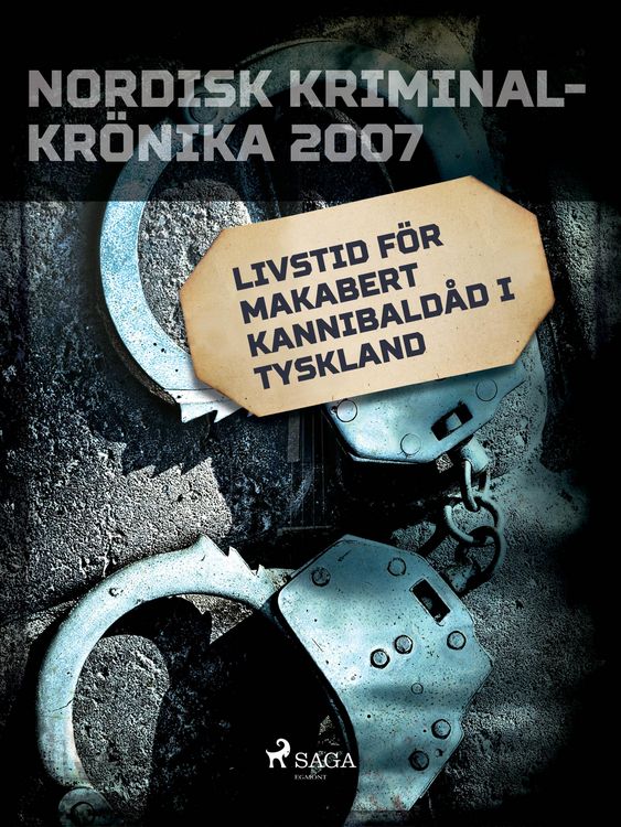 Produktbild: Livstid f&ouml;r makabert kannibald&aring;d i Tyskland