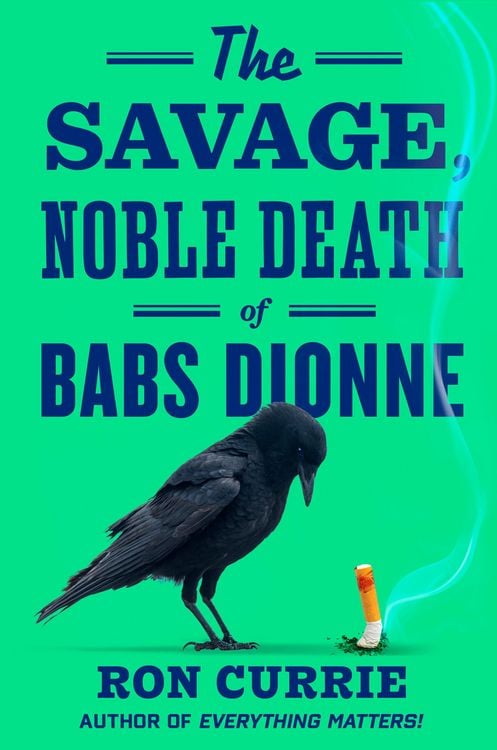 Produktbild: The Savage, Noble Death of Babs Dionne