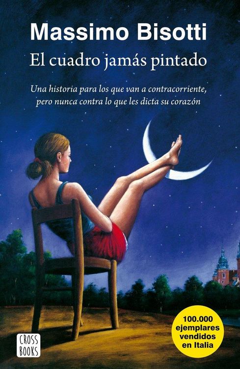 Produktbild: El cuadro jam&aacute;s pintado. Una historia para los que van a contracorriente, pero nunca contra lo que les dicta su coraz&oacute;n