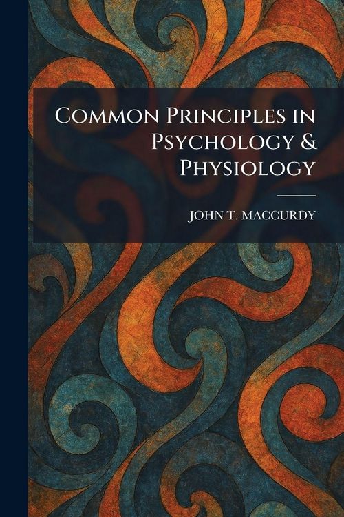 Produktbild: Common Principles in Psychology & Physiology