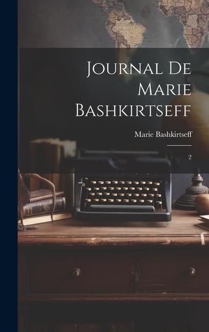 Produktbild: Journal de Marie Bashkirtseff: 2