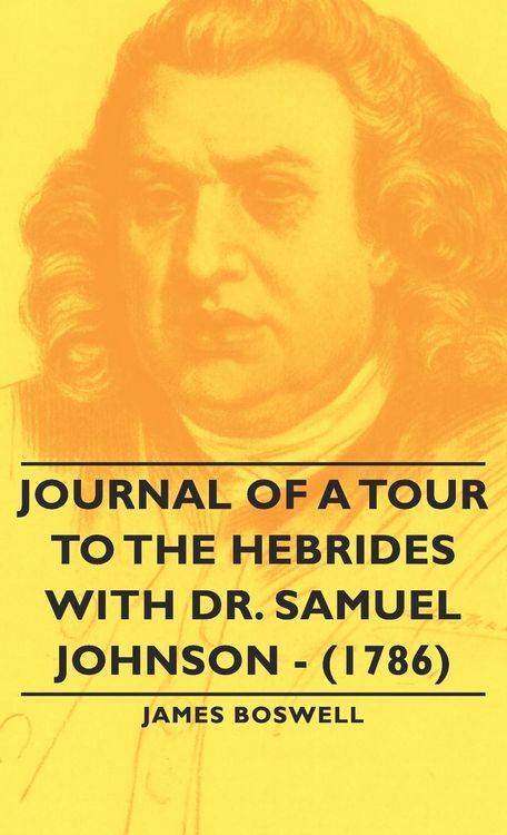 Produktbild: Journal of a Tour to the Hebrides with Dr. Samuel Johnson - (1786)