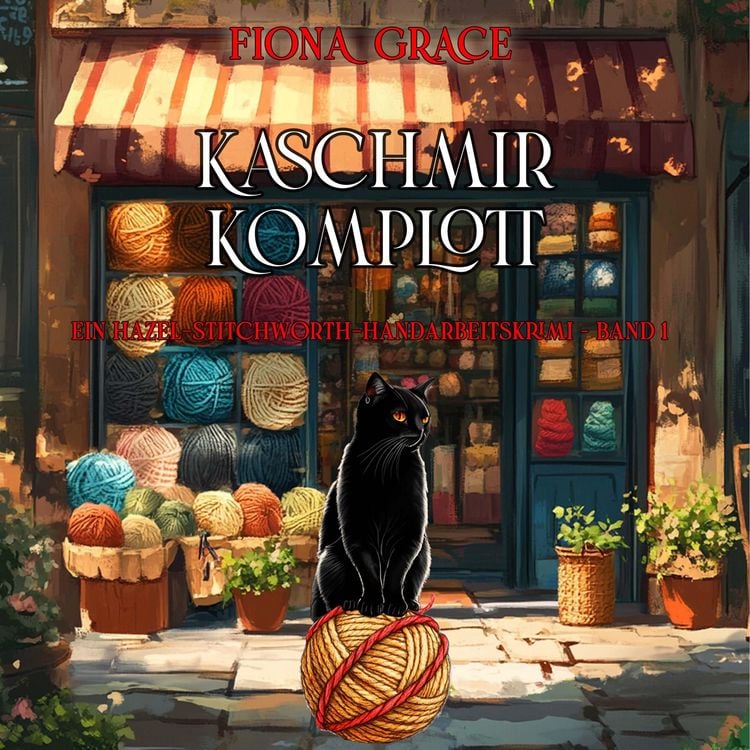 Produktbild: Kaschmir-Komplott (Ein Hazel-Stitchworth-Handarbeitskrimi &ndash; Band 1)