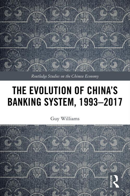 Produktbild: The Evolution of China's Banking System, 1993-2017