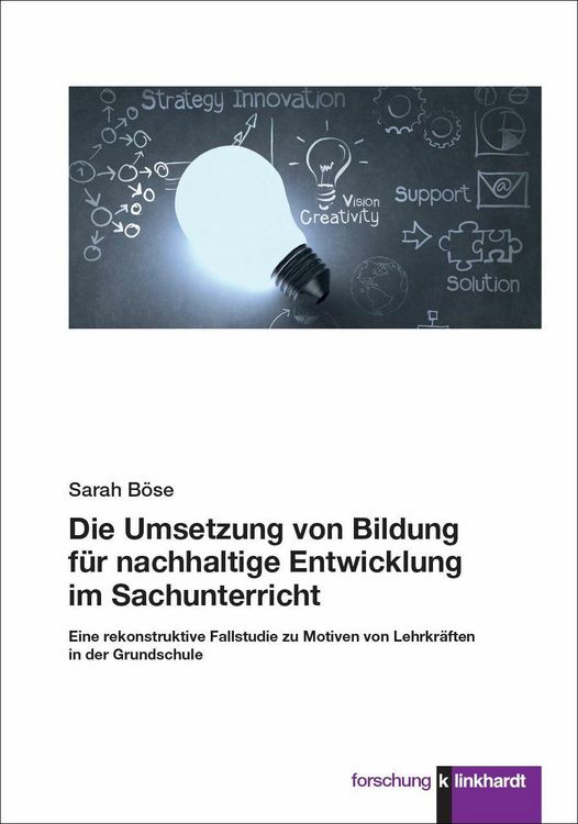 Produktbild: Die Umsetzung von Bildung f&uuml;r nachhaltige Entwicklung im Sachunterricht