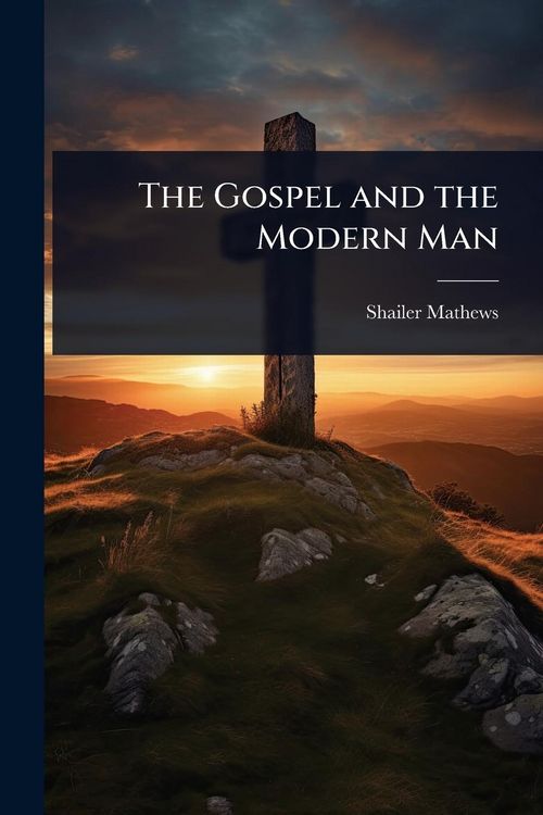 Produktbild: The Gospel and the Modern Man