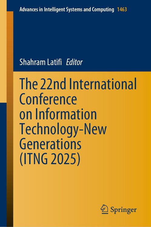 Produktbild: The 22nd International Conference on Information Technology-New Generations (ITNG 2025)