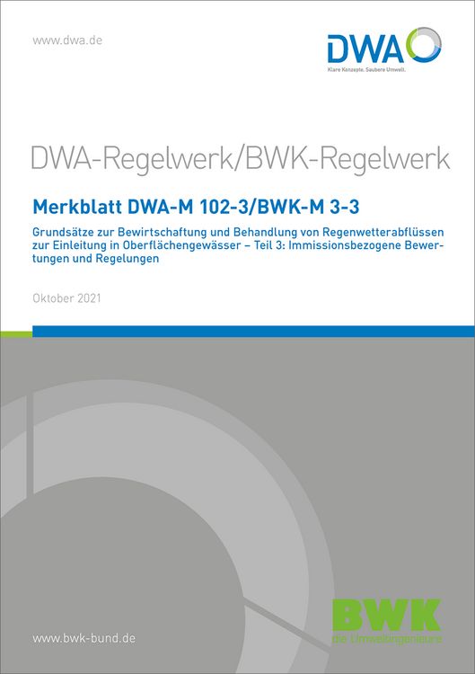 Produktbild: Merkblatt DWA-M 102-3/BWK-M 3-3 Grunds&auml;tze zur Bewirtschaftung und Behandlung von Regenwetterabfl&uuml;ssen zur Einleitung in Oberfl&auml;chengew&auml;sser - Teil 3: Immissionsbezogene Bewertungen und Regelungen