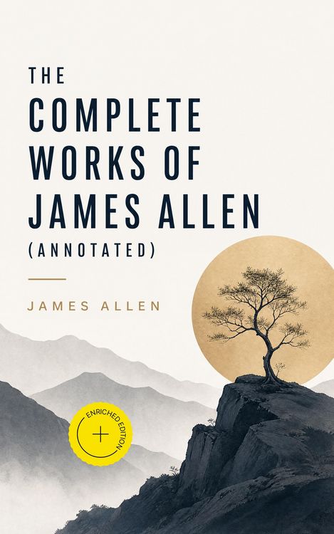 Produktbild: The Complete Works of James Allen (Annotated)