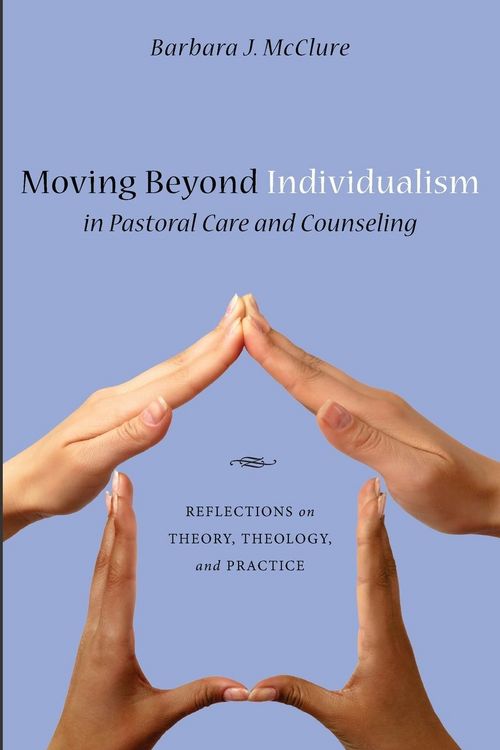 Produktbild: Moving Beyond Individualism in Pastoral Care and Counseling