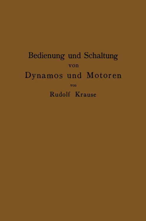 Produktbild: Bedienung und Schaltung von Dynamos und Motoren sowie f&uuml;r kleine Anlagen ohne und mit Akkumulatoren