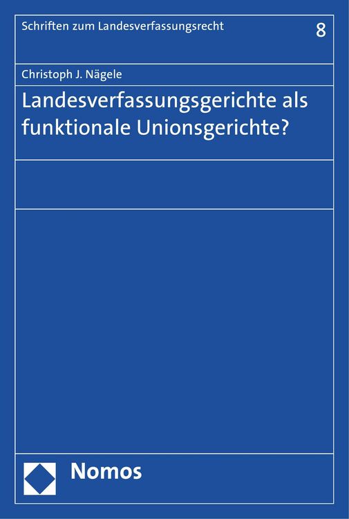Produktbild: Landesverfassungsgerichte als funktionale Unionsgerichte?