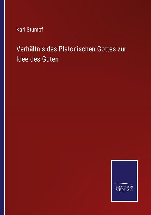Produktbild: Verh&auml;ltnis des Platonischen Gottes zur Idee des Guten