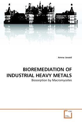 Produktbild: Javaid, A: BIOREMEDIATION OF INDUSTRIAL HEAVY METALS