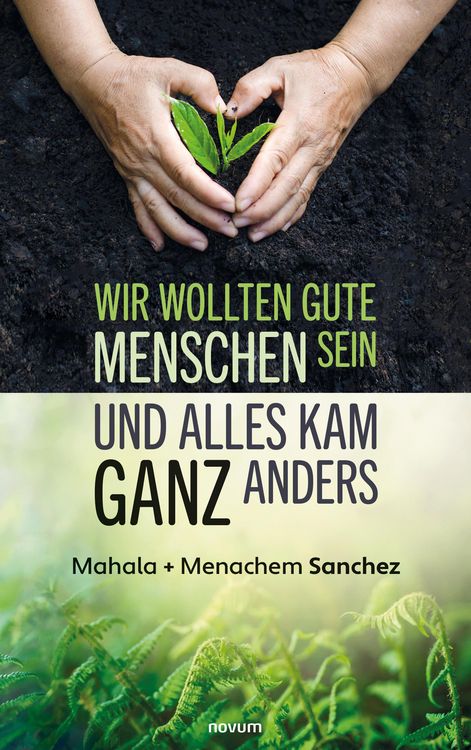 Produktbild: Wir wollten gute Menschen sein und alles kam ganz anders