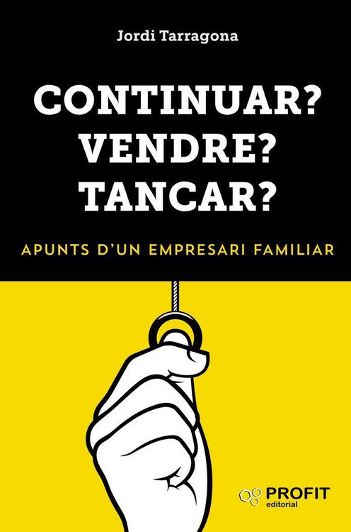 Produktbild: Continuar? vendre? tancar? : apunts d'un empresari familiar